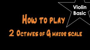 How to play 2 octaves of G major scale â€¢ Violin