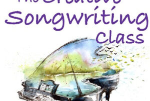 Be Creative and Write Your Own Song!  : Songwriting